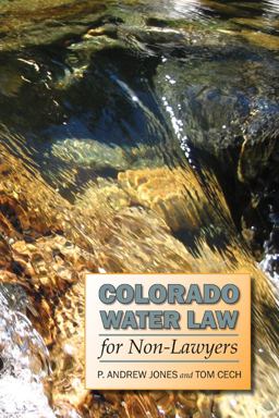 Colorado Water Law for Non-Lawyers  9780870819506 Front Cover
