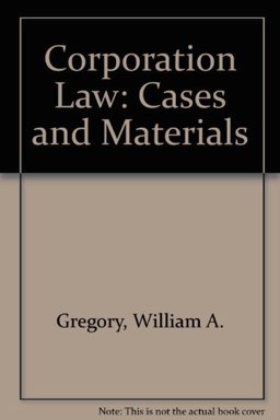 Cases and Materials on Corporations