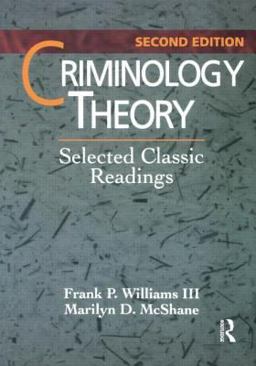 Criminology Theory Selected Classic Readings 2nd 9780870842016 Front Cover