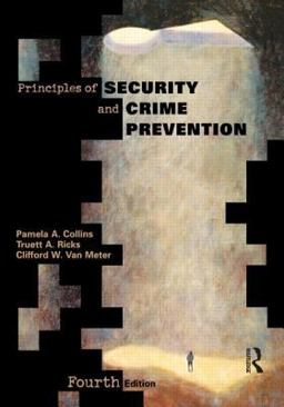 Principles of Security and Crime Prevention 4th 9780870843051 Front Cover