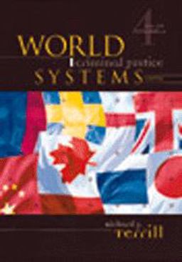 World Criminal Justice Systems A Survey 4th 9780870849268 Front Cover