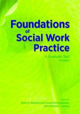 Foundations of Social Work Practice A Graduate Text 5th 9780871015020 Front Cover