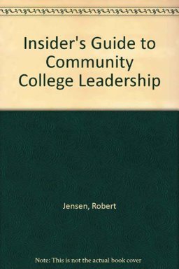 Insider's Guide to Community College Leadership