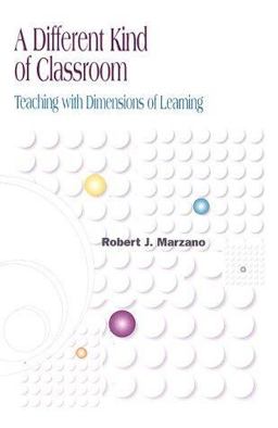 Different Kind of Classroom Teaching with Dimensions of Learning  9780871201928 Front Cover