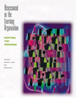 Assessment in the Learning Organization Shifting the Paradigm  9780871202505 Front Cover