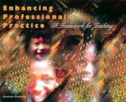 Enhancing Professional Practice A Framework for Teaching  9780871202697 Front Cover