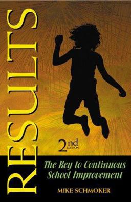 Results The Key to Continuous School Improvement 2nd 9780871203564 Front Cover