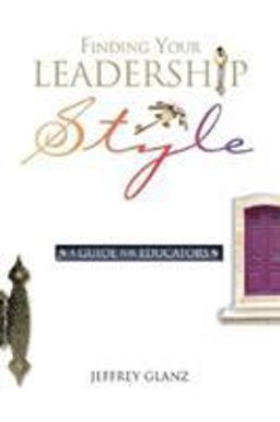 Finding Your Leadership Style A Guide for Educators  9780871206923 Front Cover