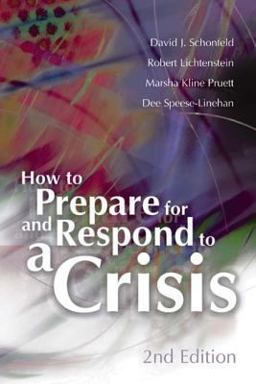 How to Prepare for and Respond to a Crisis 2nd 9780871207227 Front Cover