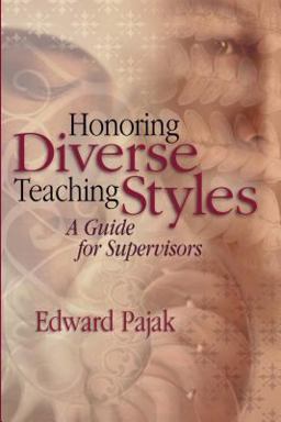 Honoring Diverse Teaching Styles A Guide for Supervisors  9780871207760 Front Cover