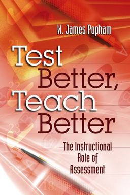 Test Better, Teach Better