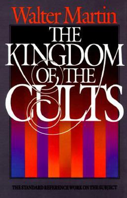 Kingdom of the Cults  9780871237965 Front Cover