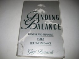 Finding Balance Fitness and Training for a Lifetime in Dance  9780871271600 Front Cover