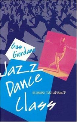 Jazz Dance Class Beginning Thru Advanced  9780871271822 Front Cover