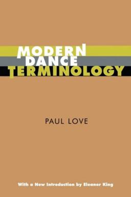 Modern Dance Terminology Modern Dance Terminology