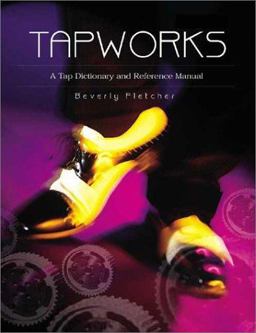 Tapworks A Tap Dictionary and Reference Manual 2nd 9780871272478 Front Cover
