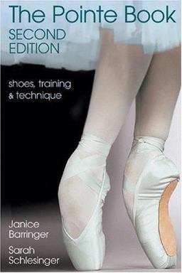 Pointe Book Shoes, Training and Technique 2nd 9780871272614 Front Cover