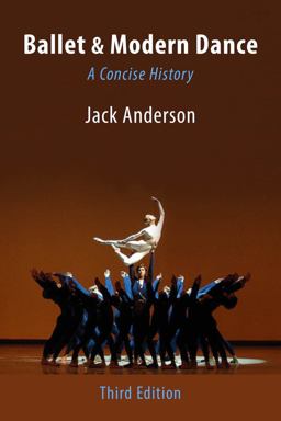 Ballet and Modern Dance: a Concise History 3rd 9780871273963 Front Cover