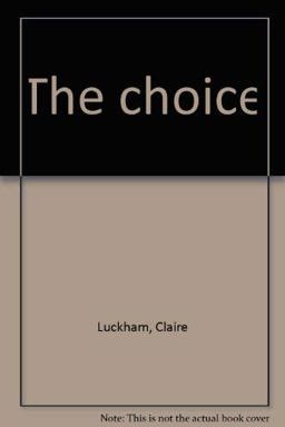 The Choice