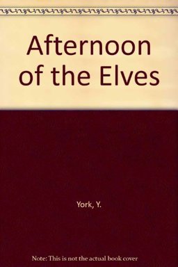 Afternoon of the Elves
