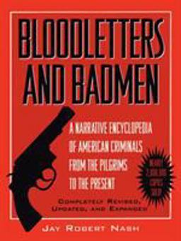 Bloodletters and Badmen 4th 9780871317773 Front Cover