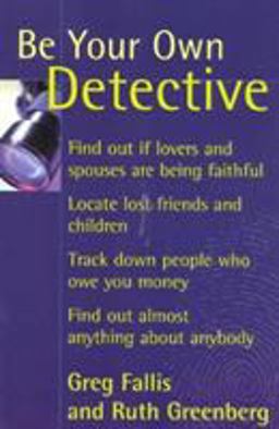 Be Your Own Detective  9780871318725 Front Cover