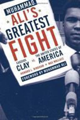 Muhammad Ali's Greatest Fight Cassius Clay vs. the United States of America  9780871319005 Front Cover