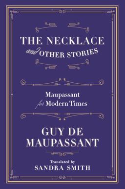 Necklace and Other Stories Maupassant for Modern Times  9780871403681 Front Cover
