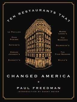Ten Restaurants That Changed America  9780871406804 Front Cover
