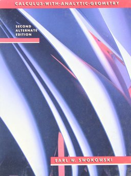 Calculus with Analytic Geometry : Alternate Edition 2nd 9780871500083 Front Cover