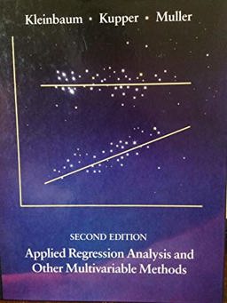 Applied Regression Analysis and Other Multivariable Methods 2nd 9780871501233 Front Cover
