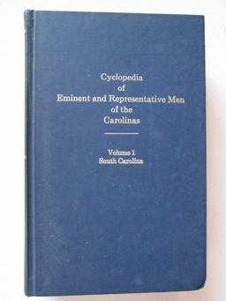 Cyclopedia of Eminent and Representative Men of the Carolinas of the Nineteenth Century