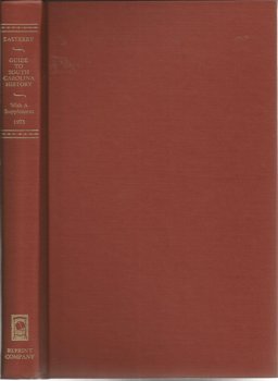 Guide to the Study and Reading of South Carolina History with a Supplement