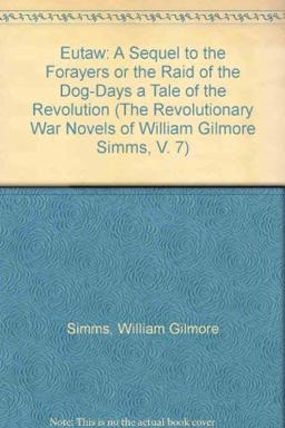 Eutaw: A Sequel to the Forayers