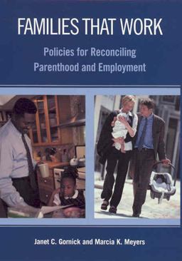 Families That Work Policies for Reconciling Parenthood and Employment  9780871543592 Front Cover