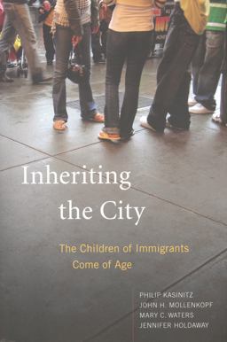 Inheriting the City The Children of Immigrants Come of Age  9780871544780 Front Cover