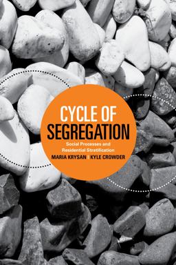 Cycle of Segregation Social Processes and Residential Stratification  9780871544902 Front Cover