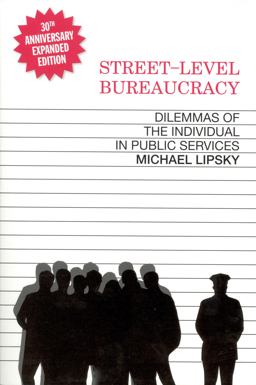 Street-Level Bureaucracy, 30th Anniversary Edition Dilemmas of the Individual in Public Service 30th 9780871545442 Front Cover