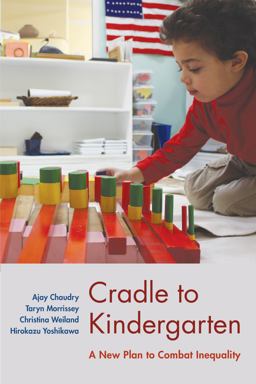 Cradle to Kindergarten: A New Plan to Combat Inequality  9780871545572 Front Cover