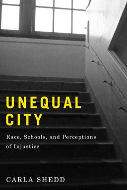 Unequal City Race, Schools, and Perceptions of Injustice  9780871547965 Front Cover