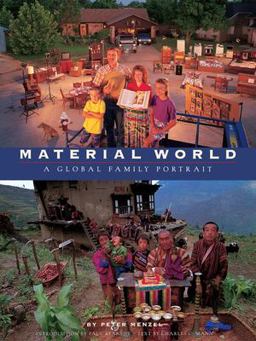 Material World A Global Family Portrait  9780871564306 Front Cover