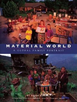 Material World A Global Family Portrait  9780871564375 Front Cover
