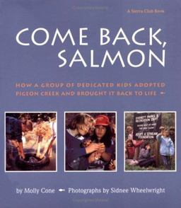 Come Back Salmon (pb) How a Group of Dedicicated Kids Adopted Pigeon Creek and Brought It Back to Life  9780871564894 Front Cover