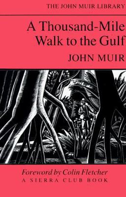 A Thousand-Mile Walk to the Gulf