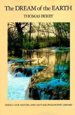 Dream of the Earth  9780871566225 Front Cover