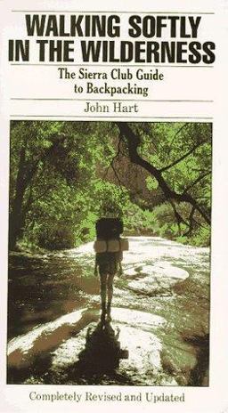 Walking Softly in the Wilderness Walking Softly in the Wilderness