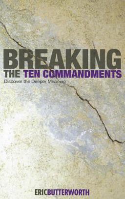 Breaking the Ten Commandments Breaking the Ten Commandments
