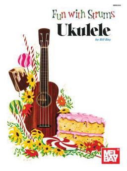 Fun with Strums Ukulele  9780871664754 Front Cover