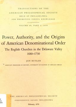 Power, Authority, and the Origins of American Denominational Order
