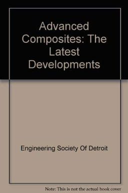 Advanced Composites, the Latest Developments